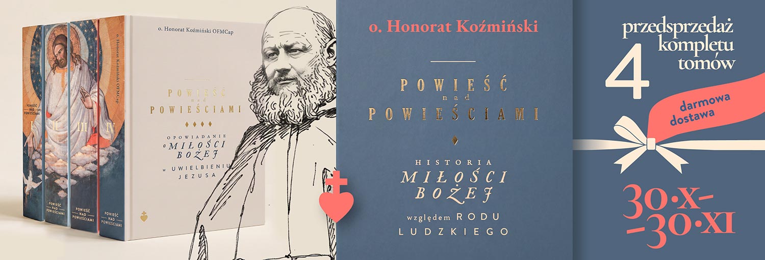 Powieść nad powieściami, o. Honorat Koźmiński, tomy 1-4